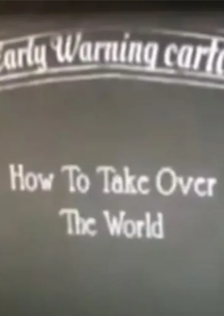 An Early Warning Cartoon: How to Take Over The World